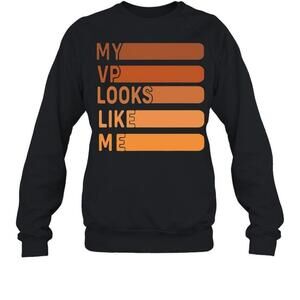 My VP Looks Like Me Political Humor Graphic Sweatshirt